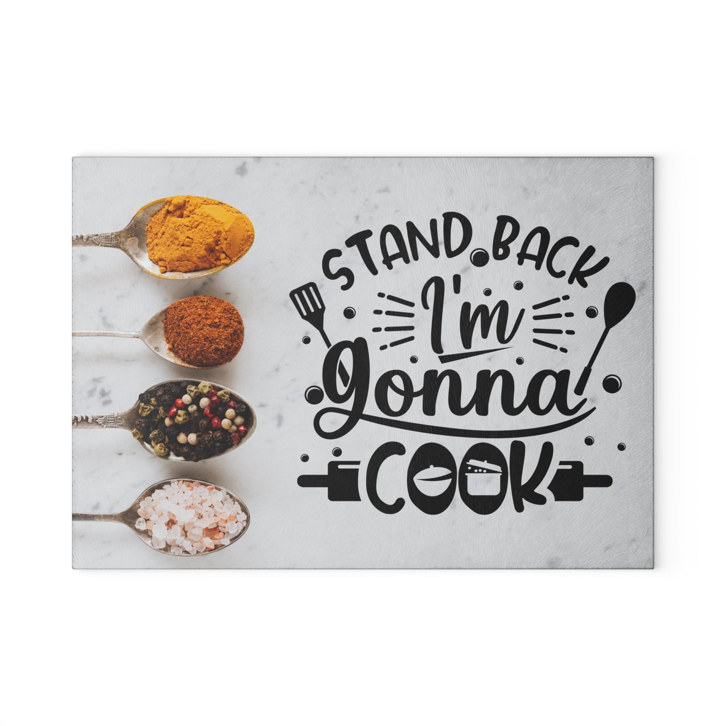 Stand Back I'm Gonna Cook