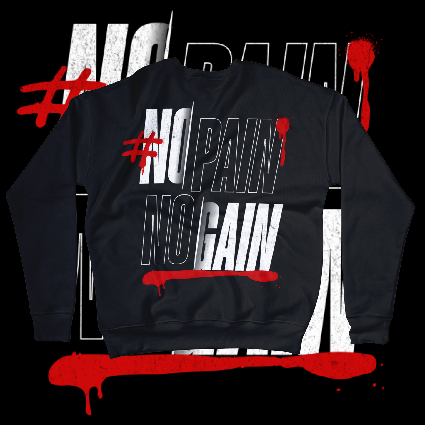 Men's "no pain no gain". sweatshirt
