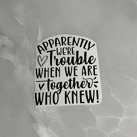 Vinyl decals "trouble"