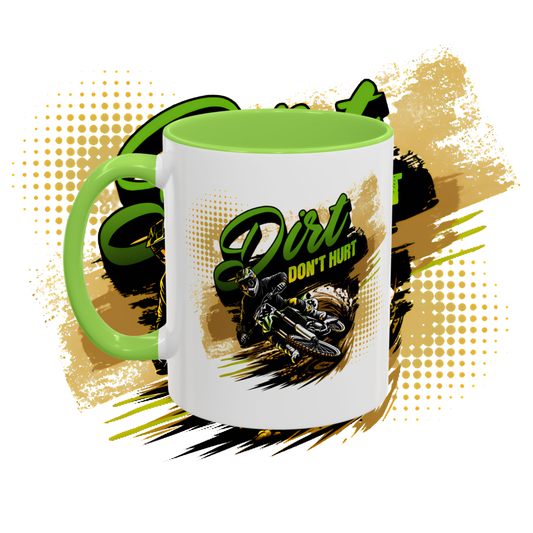 "Dirt don't hurt" two tone sublimation mug.