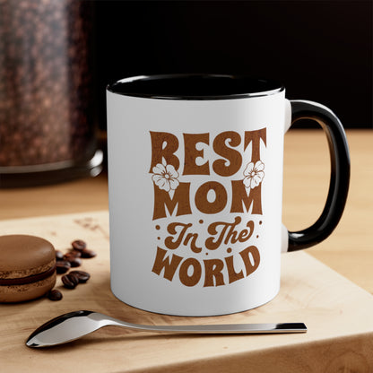 Best Mom In The World. Two Tone Mug