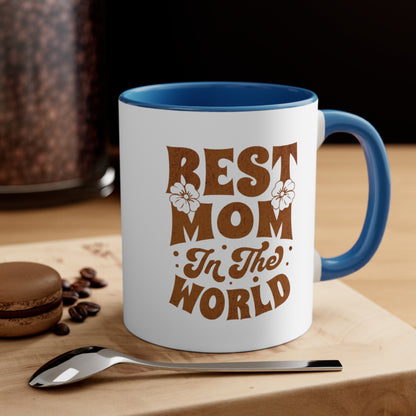Best Mom In The World. Two Tone Mug