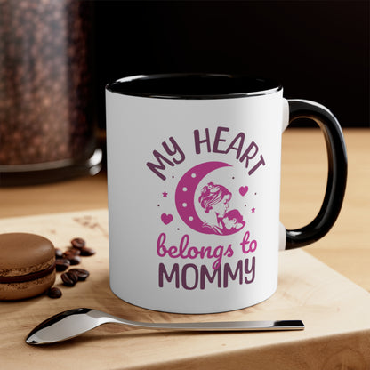 My Heart Belongs To Mommy. Two Tone Mug