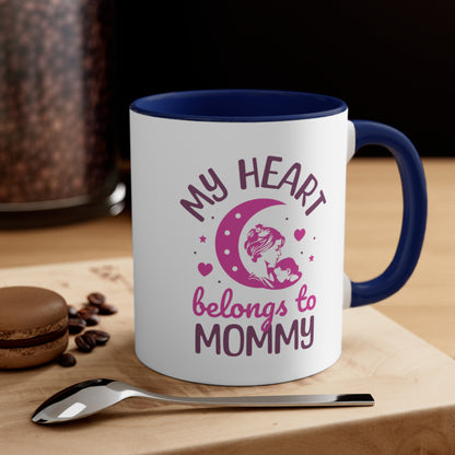 My Heart Belongs To Mommy. Two Tone Mug