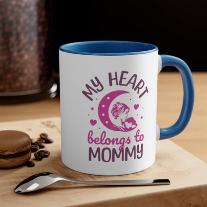 My Heart Belongs To Mommy. Two Tone Mug
