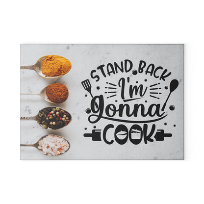 Stand Back I'm Gonna Cook