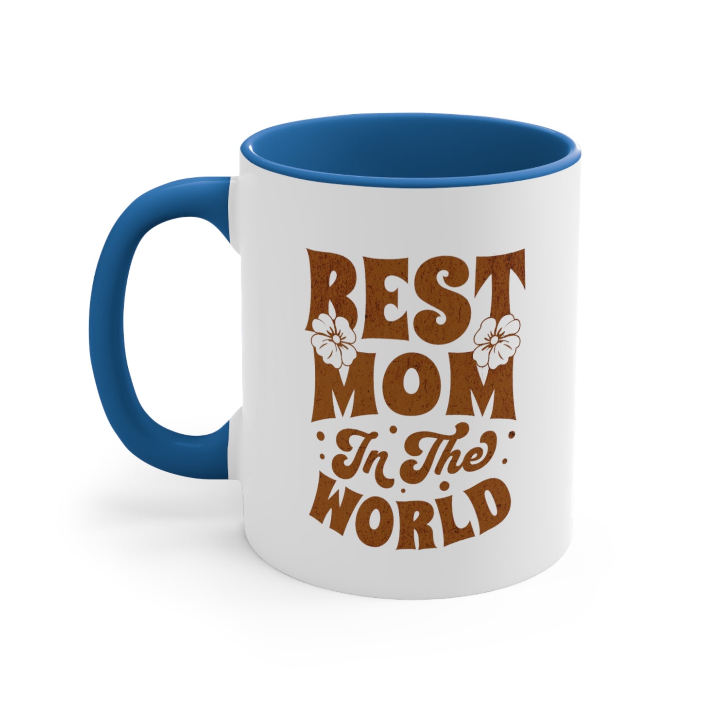Best Mom In The World. Two Tone Mug