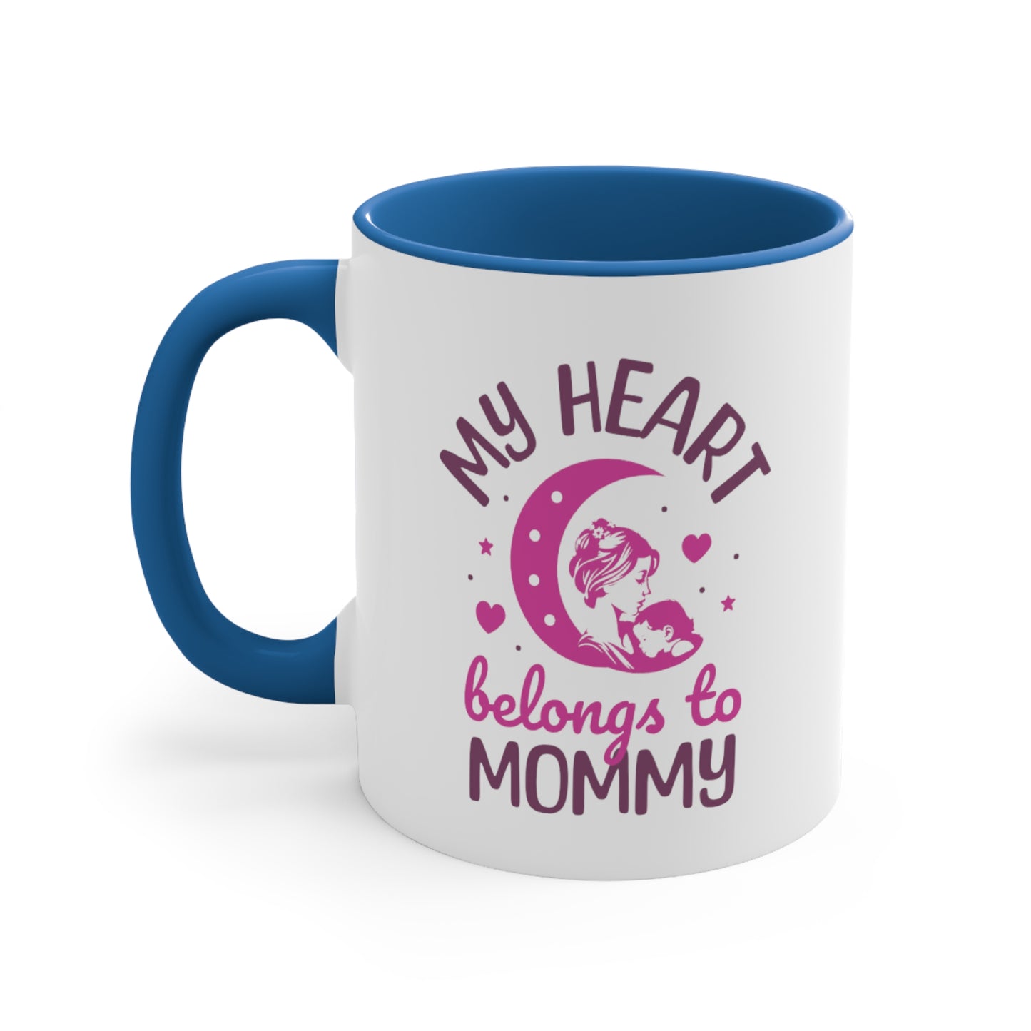 My Heart Belongs To Mommy. Two Tone Mug