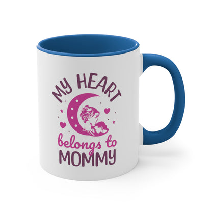 My Heart Belongs To Mommy. Two Tone Mug