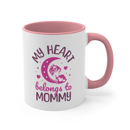 My Heart Belongs To Mommy. Two Tone Mug
