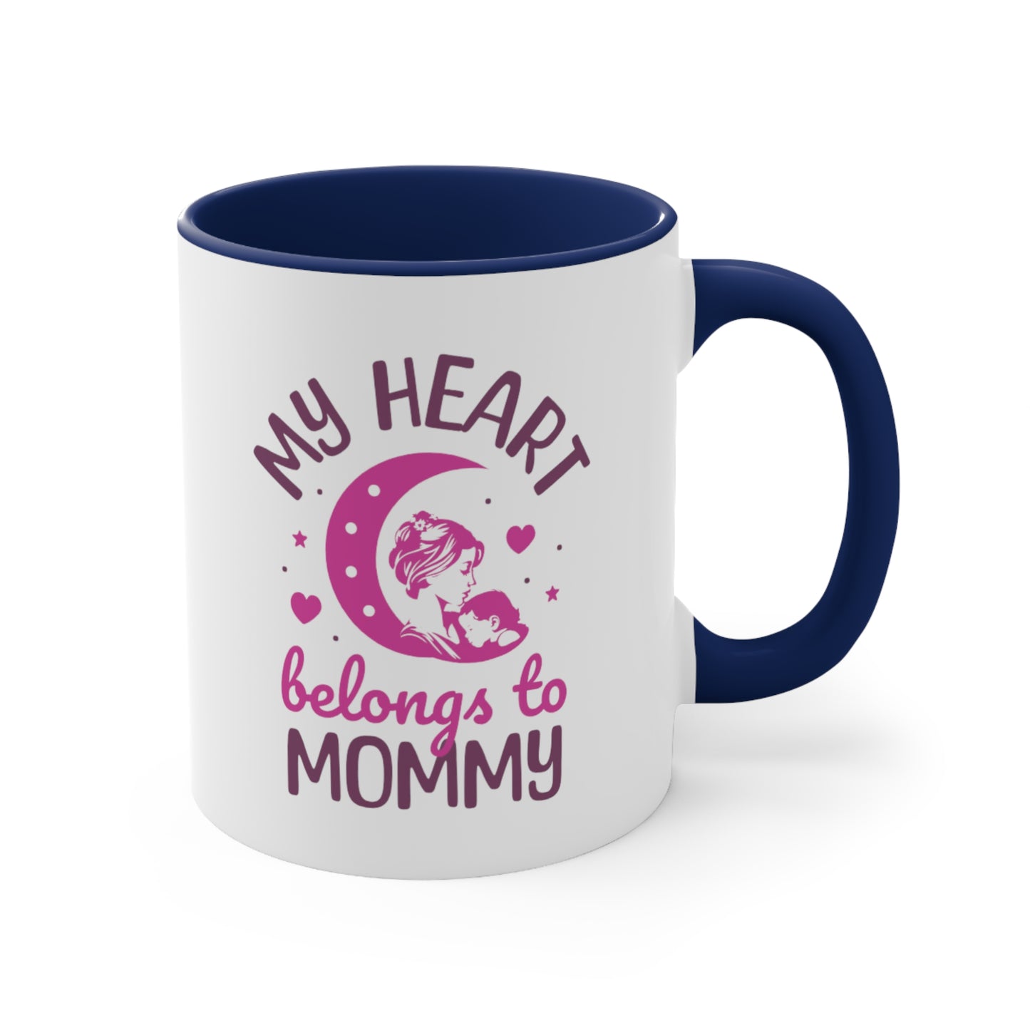 My Heart Belongs To Mommy. Two Tone Mug