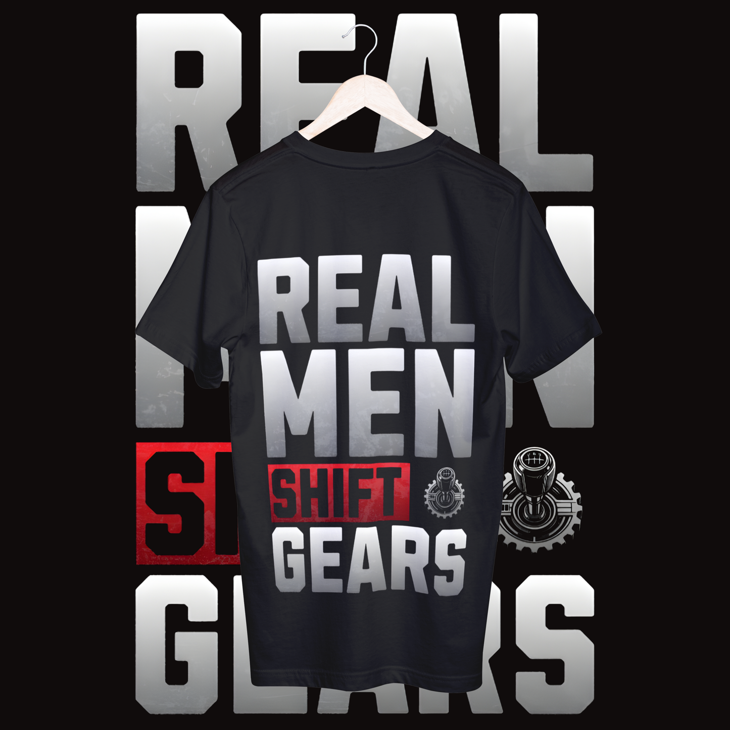 Men's real men shift gears T-shirt