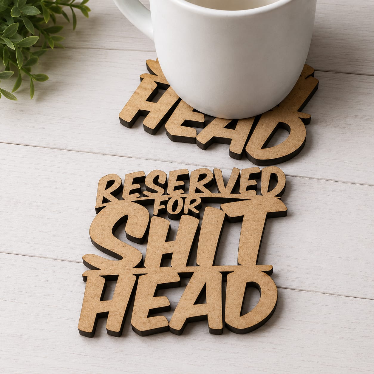 Funny MDF Wooden Coaster – Custom Quote Design.