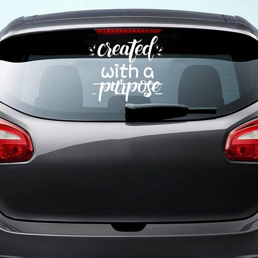 "Created with a purpose" vinyl decal/sticker.